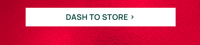 Dash to Store.