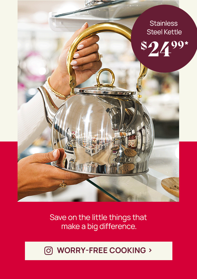 Save on the little things that make a big difference. Worry free cooking.